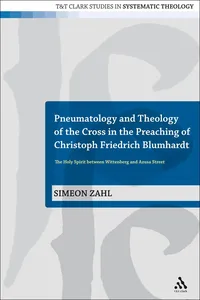 Pneumatology and Theology of the Cross in the Preaching of Christoph Friedrich Blumhardt_cover