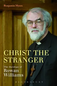 Christ the Stranger: The Theology of Rowan Williams_cover