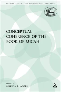 The Conceptual Coherence of the Book of Micah_cover