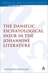 The Danielic Eschatological Hour in the Johannine Literature_cover