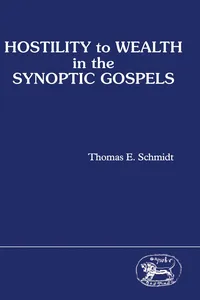 Hostility to Wealth in the Synoptic Gospels_cover