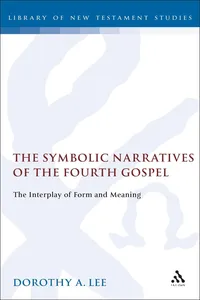 The Symbolic Narratives of the Fourth Gospel_cover