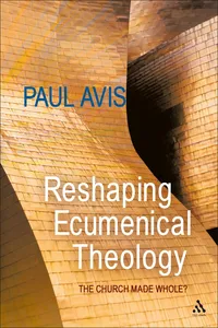 Reshaping Ecumenical Theology_cover