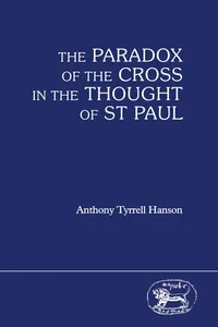 The Paradox of the Cross in the Thought of St Paul_cover