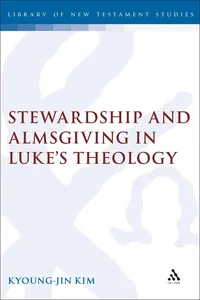 Stewardship and Almsgiving in Luke's Theology_cover