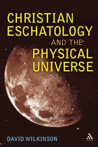 Christian Eschatology and the Physical Universe_cover