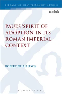 Paul's 'Spirit of Adoption' in its Roman Imperial Context_cover