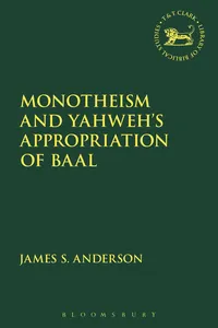 Monotheism and Yahweh's Appropriation of Baal_cover