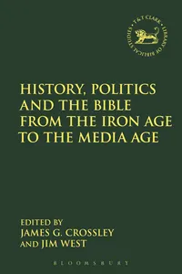 History, Politics and the Bible from the Iron Age to the Media Age_cover
