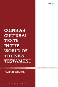 Coins as Cultural Texts in the World of the New Testament_cover