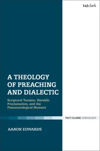 A Theology of Preaching and Dialectic_cover