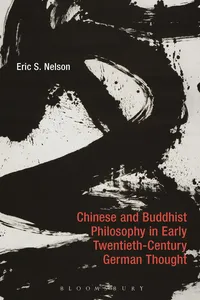 Chinese and Buddhist Philosophy in Early Twentieth-Century German Thought_cover