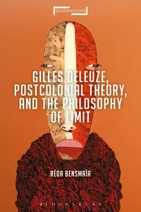 Gilles Deleuze, Postcolonial Theory, and the Philosophy of Limit_cover