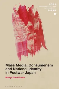 Mass Media, Consumerism and National Identity in Postwar Japan_cover