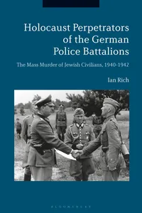 Holocaust Perpetrators of the German Police Battalions_cover