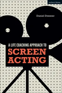 A Life-coaching Approach to Screen Acting_cover