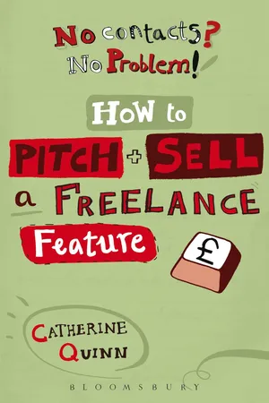 No contacts? No problem! How to Pitch and Sell a Freelance Feature