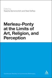 Merleau-Ponty at the Limits of Art, Religion, and Perception_cover