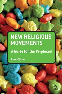 New Religious Movements: A Guide for the Perplexed_cover