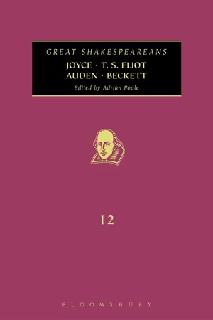 Joyce, T. S. Eliot, Auden, Beckett