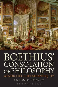 Boethius' Consolation of Philosophy as a Product of Late Antiquity_cover