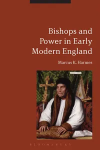 Bishops and Power in Early Modern England_cover