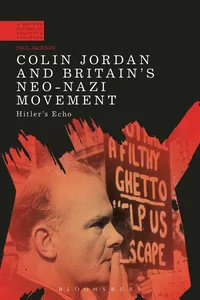 Colin Jordan and Britain's Neo-Nazi Movement_cover