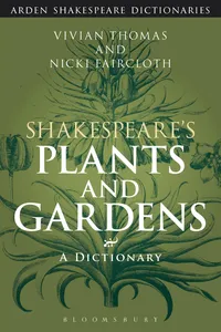 Shakespeare's Plants and Gardens: A Dictionary_cover