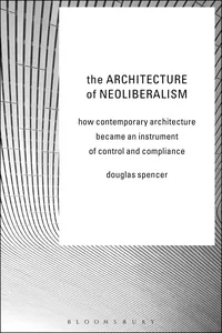 The Architecture of Neoliberalism_cover