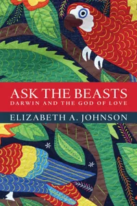 Ask the Beasts: Darwin and the God of Love_cover