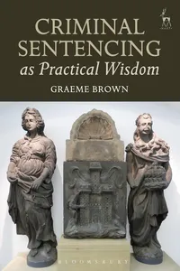 Criminal Sentencing as Practical Wisdom_cover