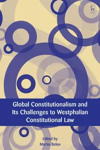 Global Constitutionalism and Its Challenges to Westphalian Constitutional Law_cover