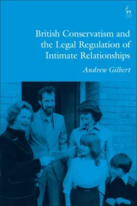 British Conservatism and the Legal Regulation of Intimate Relationships_cover