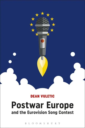 Postwar Europe and the Eurovision Song Contest