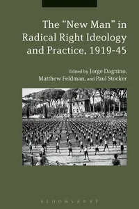 The "New Man" in Radical Right Ideology and Practice, 1919-45_cover