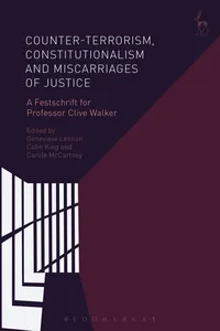 Counter-terrorism, Constitutionalism and Miscarriages of Justice_cover