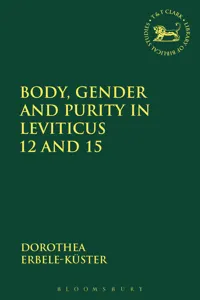 Body, Gender and Purity in Leviticus 12 and 15_cover
