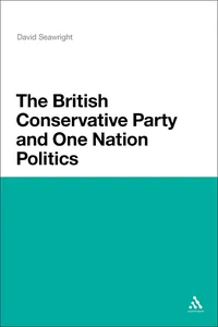 The British Conservative Party and One Nation Politics_cover