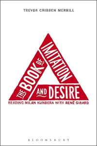 The Book of Imitation and Desire: Reading Milan Kundera with Rene Girard_cover