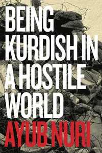 Being Kurdish in a Hostile World_cover