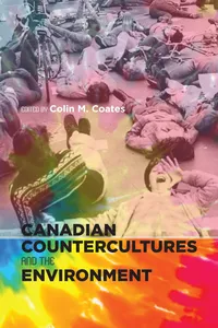 Canadian Countercultures and the Environment_cover