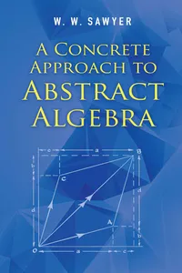 A Concrete Approach to Abstract Algebra_cover