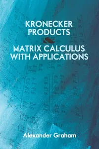 Kronecker Products and Matrix Calculus with Applications_cover