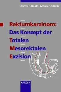 Rektumkarzinom: Das Konzept der totalen mesorektalen Exzision_cover