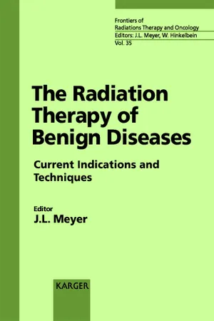 The Radiation Therapy of Benign Diseases