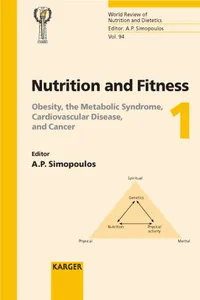 Nutrition and Fitness: Obesity, the Metabolic Syndrome, Cardiovascular Disease, and Cancer_cover