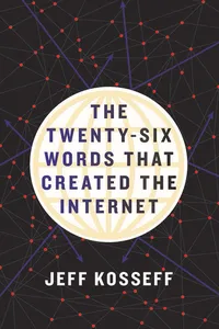 The Twenty-Six Words That Created the Internet_cover