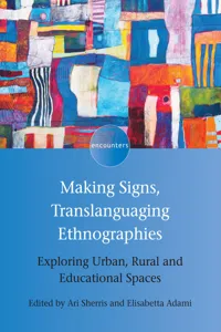 Making Signs, Translanguaging Ethnographies_cover