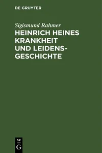 Heinrich Heines Krankheit und Leidensgeschichte_cover