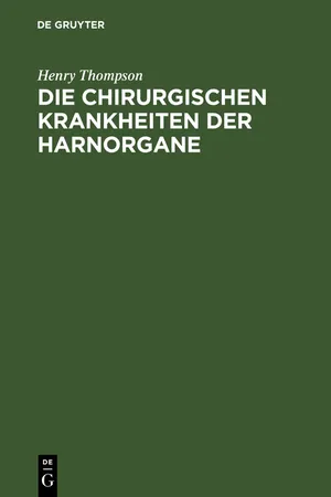 Die chirurgischen Krankheiten der Harnorgane